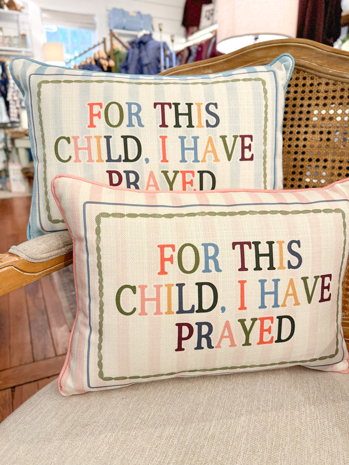 for this child i have prayed pink stripe and blue stripe 
