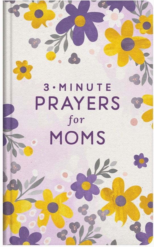 3 minute prayers for moms