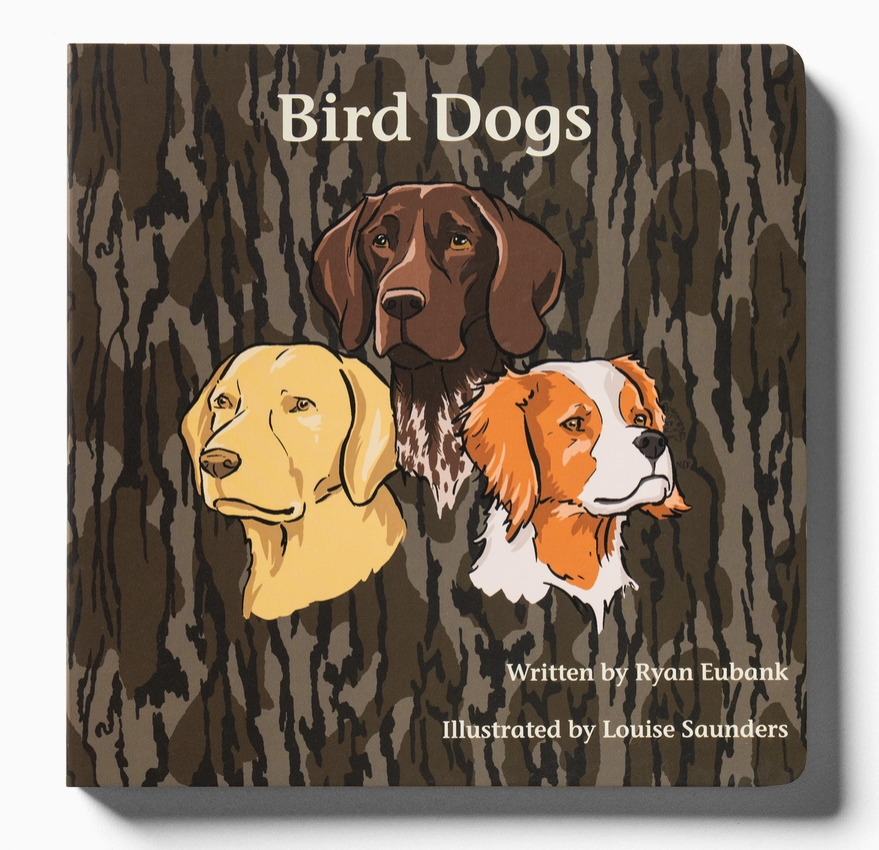 A square book cover titled "Bird Dogs" showing three illustrated dog portraits over a brown bark-like background. Visible text includes "Written by Ryan Eubank" and "Illustrated by Louise Saunders.