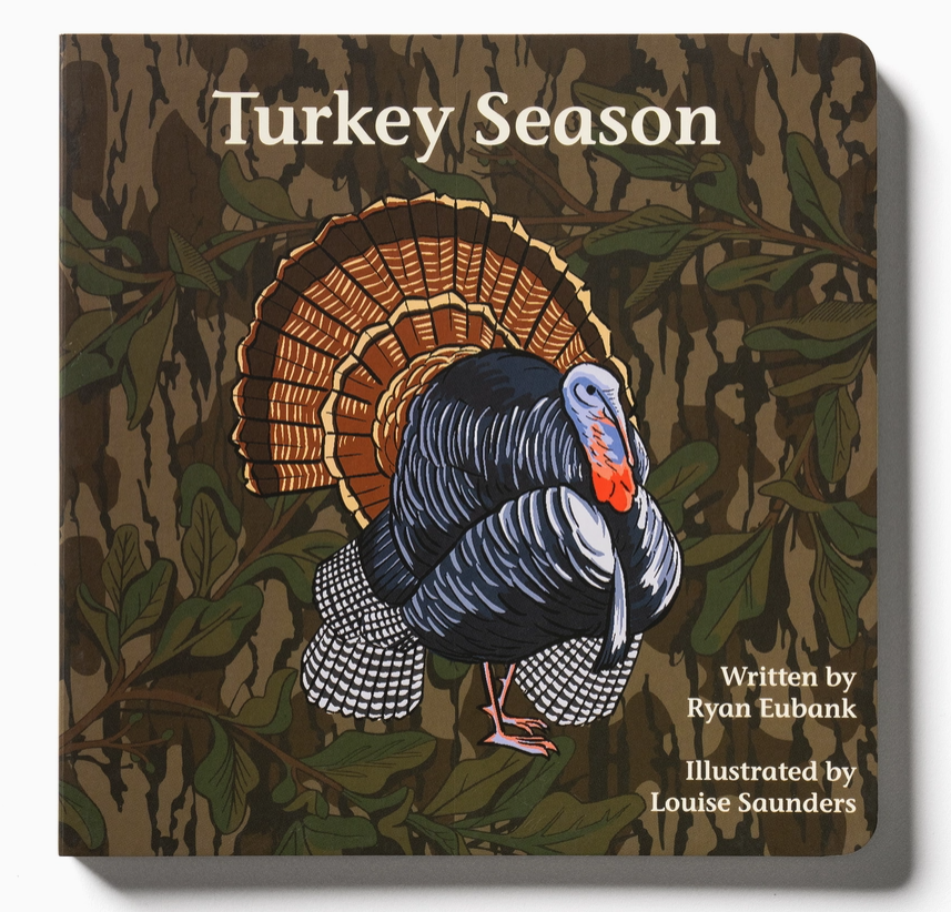 A square book cover titled "Turkey Season" featuring an illustrated turkey in front of a camouflage woodland background. The cover includes text reading "Written by Ryan Eubank" and "Illustrated by Louise Saunders.