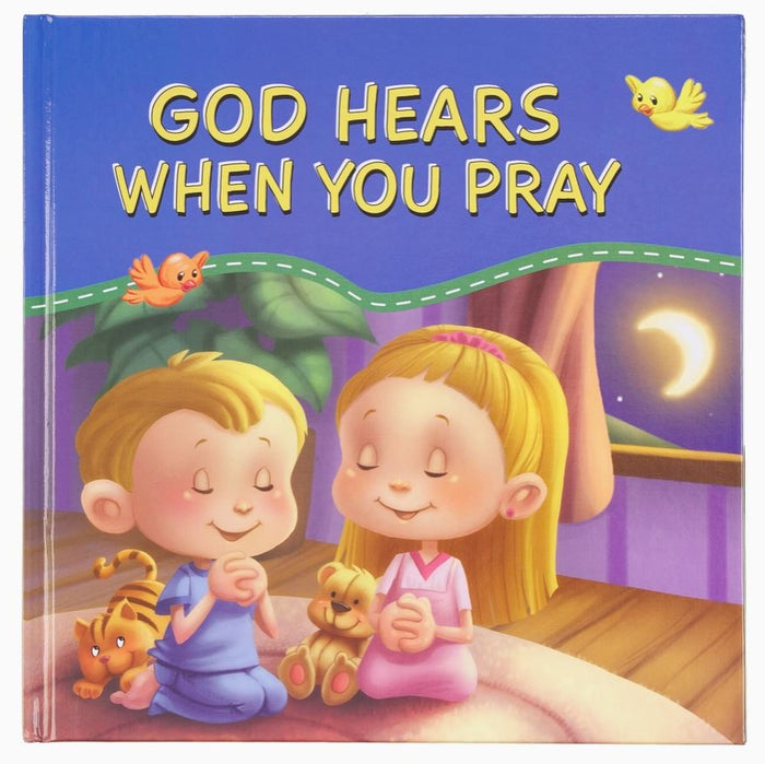 god hears you when you pray kids book