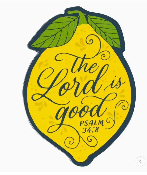 Lemon-shaped sign with 'The Lord is good' text and Psalm 34:8 on a white background