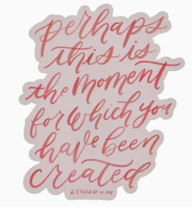 magnet with motivational quote 'Perhaps this is the moment for which you have been created' by Esther 4:14 on a white background.